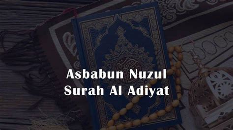 asbabun nuzul al adiyat