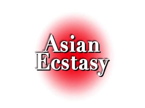 asian ecstasy