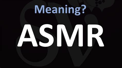 asmr meaning youtube meaning