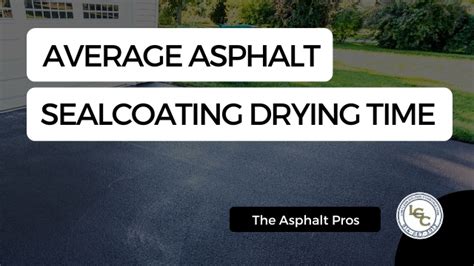 asphalt seal coat drying time