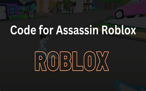 assassin codes roblox 2023