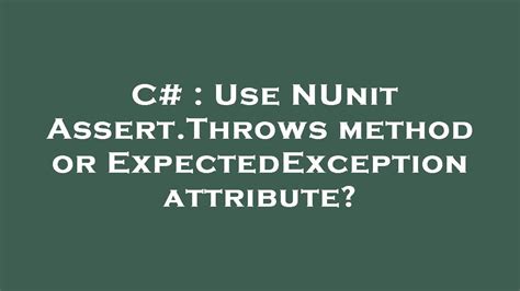 Assert Throws In Nunit