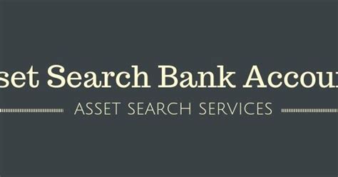 asset search bank account