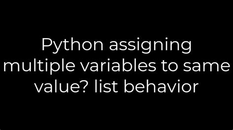 assign multiple variables python same value