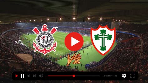 assistir corinthians x portuguesa ao vivo