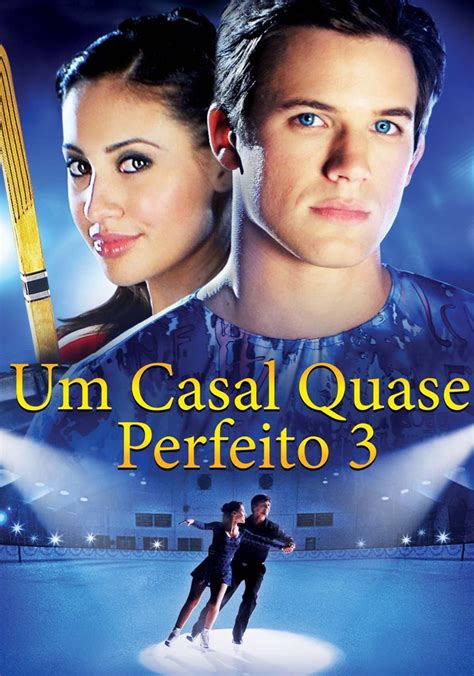 assistir filme um casal quase perfeito 3