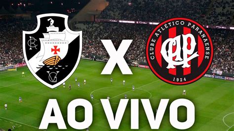 assistir vasco x athletico ao vivo online