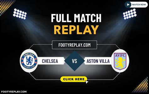 aston villa vs chelsea full match replay