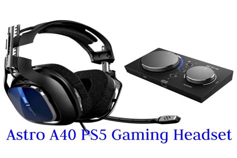 Astro A40 + MixAmp Pro headset review Perfect for PC, less so for PS5