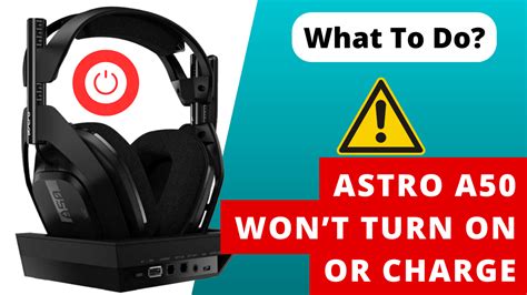 astro a50 not turning on or charging