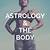 astrology and the body