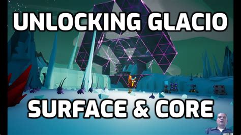 astroneer glacio core material