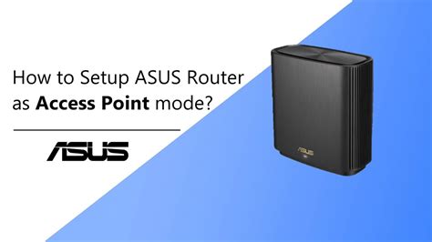 [Wireless Router] How to set up operation mode Access Point(AP) mode