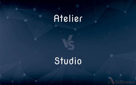 Atelier Vs Studio