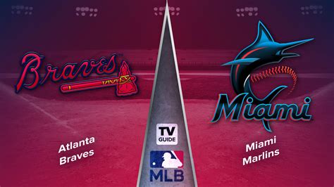 atlanta braves vs miami today