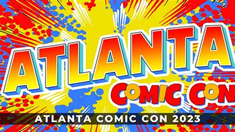 atlanta comic convention 2022