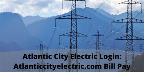 Atlantic City Electric Login: All You Need To Know About It