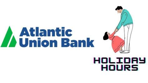 atlantic union bank holidays