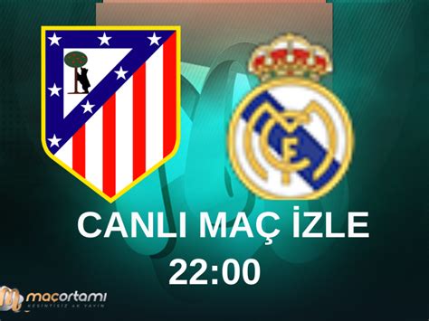 atletico madrid real madrid canlı izle