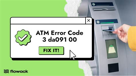 Resolve ATM Error Code 3 DA091 00 EBT Card Issues