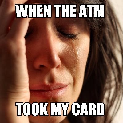 atm took my card