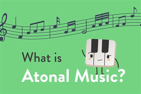 atonal music is a musical work