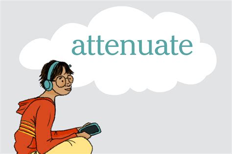 Attenuate