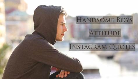 Attitude Captions For Instagram For Boys Pin On Quotes And