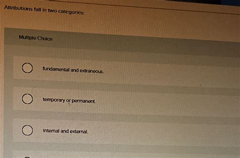 attributions fall in two categories