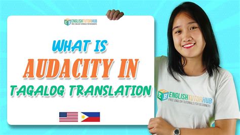 audacity in tagalog example brainly