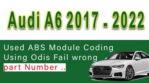 Audi A6 Abs Module Coding
