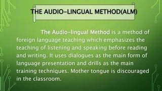 audio lingual method in english language teaching slideshare