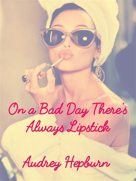 audrey hepburn lipstick quote