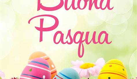 Le Migliori Immagini per una Buona Pasqua! Bellissime e Gratuite!