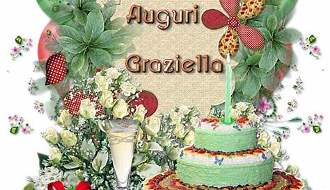 Tanti Auguri Graziella! | Cartoline di auguri con nome Graziella