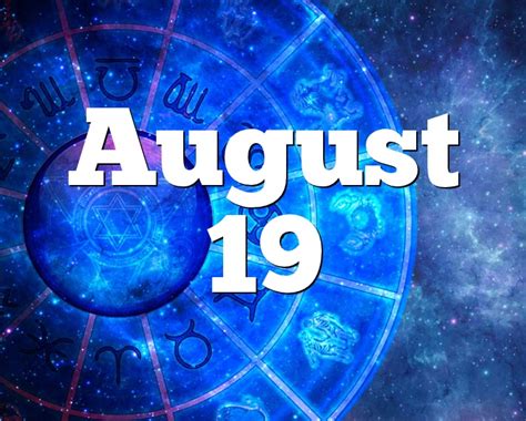 August 19 Horoscope