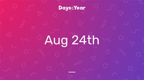august 24 2023 day