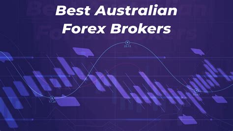 Australia Forex Brokers In 2023: A Comprehensive Guide