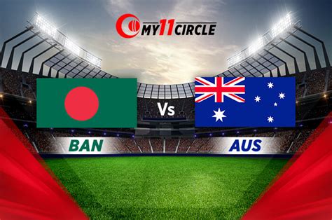australia vs bangladesh 2021