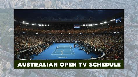 australian open tv schedule 2022