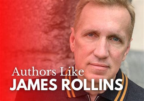 Photos Authors Like James Rollins