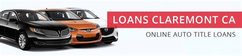Car and Auto Title Loans Claremont CA 9093445928 Free Quote