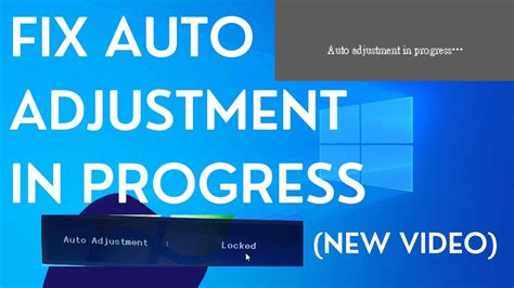 Auto Adjustment In Progress Screen