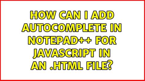 Auto Complete Javascript Notepad++