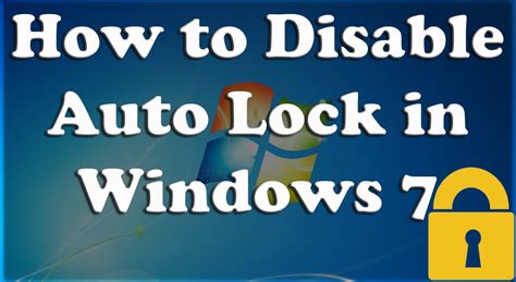 Auto Lock Windows 7