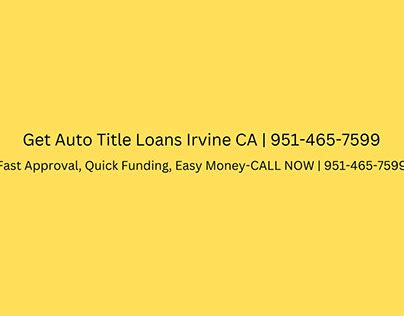 auto title loans near me irvine ca
