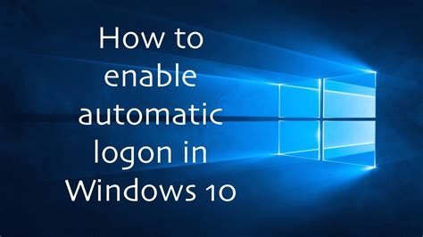 Automatic Logon In Windows 10 Using Powershell