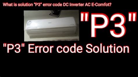Aux Air Conditioner Error Code P3