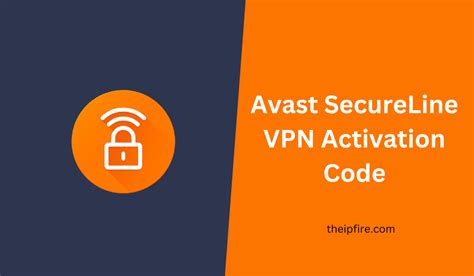 Avast Secureline Vpn Activation Code