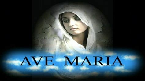 ave maria video youtube